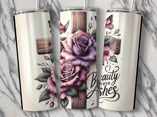 Beauty From Ashes Cross Rose Butterfly Design Tumbler - Design & Vybe