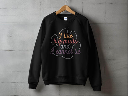 I Like Big Mutts And I Cannot Lie Graphic Design Sweater - Design & Vybe