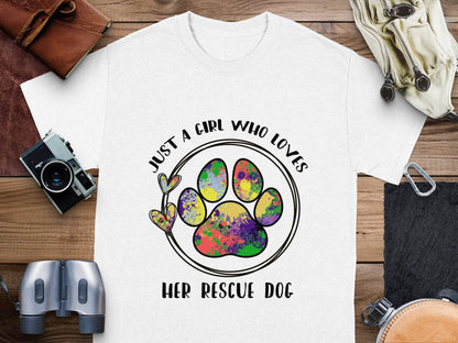 Just a Girl Who Loves Her Rescue Dog Paw Print T-shirt - Design & Vybe