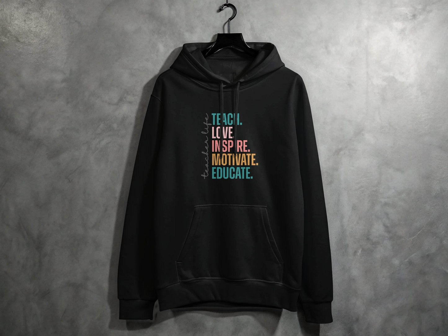 Teach Love Inspire Educate Teacher Life Hoodie - Design & Vybe