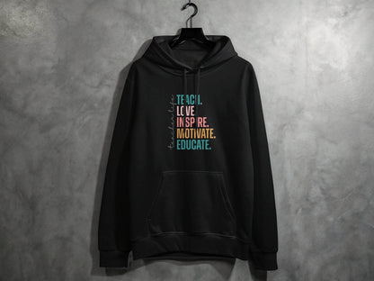 Teach Love Inspire Educate Teacher Life Hoodie - Design & Vybe