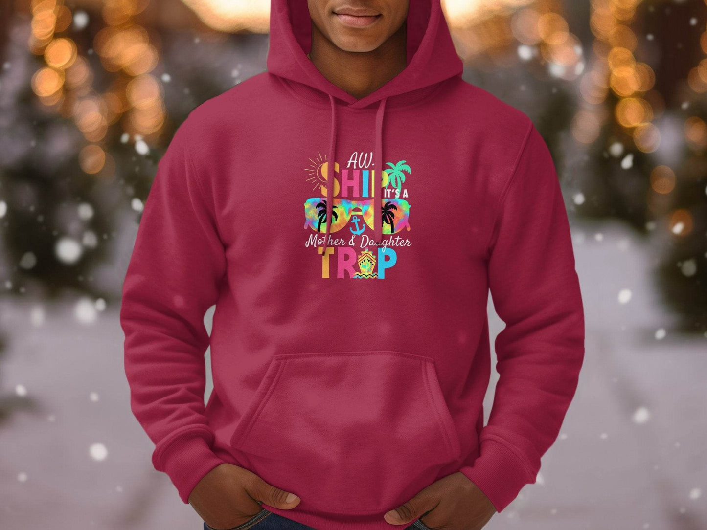Aw Ship It is a Mother Daughter Trip Design Hoodie - Design & Vybe