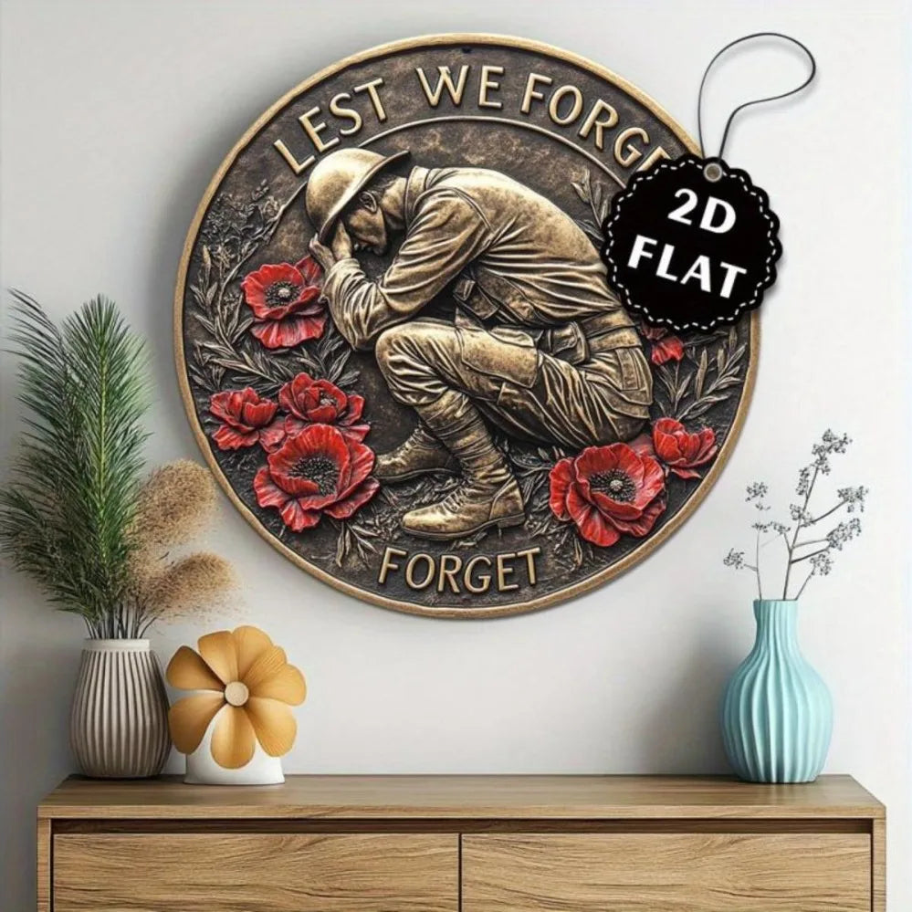 Soldier Remembrance Let's Forget Design & Red Poppy Metal Art