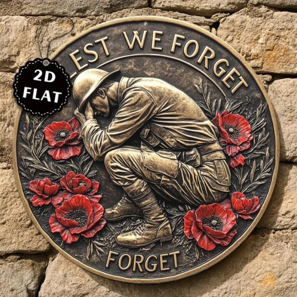 Soldier Remembrance Let's Forget Design & Red Poppy Metal Art