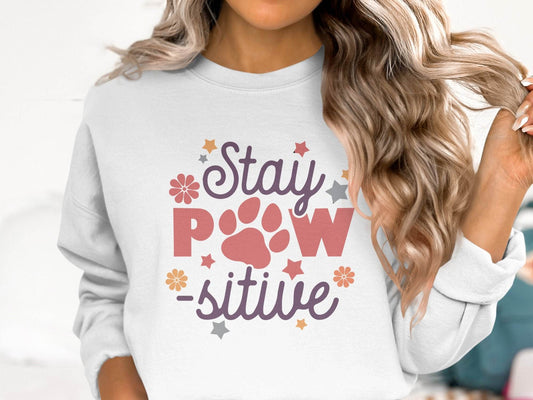Stay Paw-sitive Pet Dog Animal Lover Graphic Design Sweater - Design & Vybe