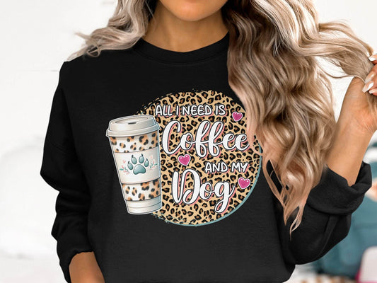 All I Need Is Coffee and My Dog Funny Quote Sweater - Design & Vybe