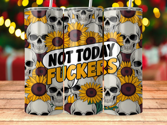 Not Today Fuckers Skull and Sunflower Tumbler product