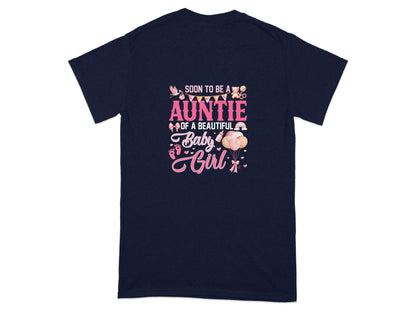 Soon To Be Auntie of a Beautiful Baby Girl T-Shirt - Design & Vybe