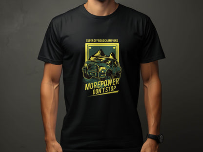 Morepower Don't Stop Super Off Road Champions Graphic T-Shirt - Design & Vybe