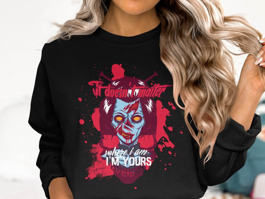 It does not matter where I am your Sci-Fi-Themed Horror Sweater - Design & Vybe