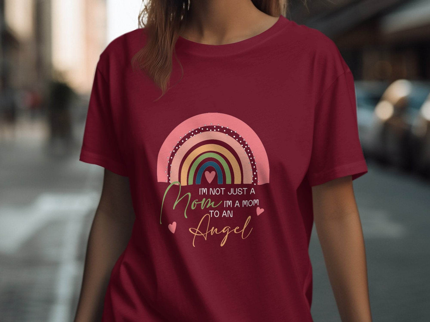 I'm Not Just A Mom To An Angel Mothers Day T-Shirt - Design & Vybe