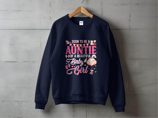 Soon To Be Auntie of a Beautiful Baby Girl Sweater - Design & Vybe