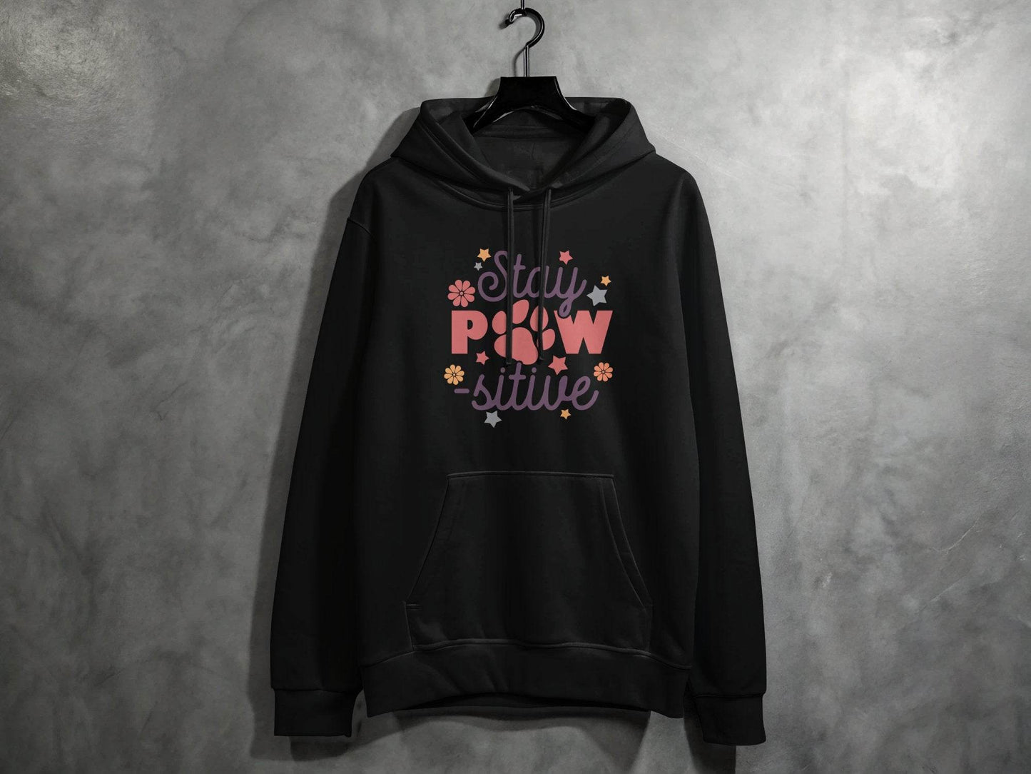 Stay Paw-sitive Pet Dog Animal Lover Graphic Design Hoodie - Design & Vybe