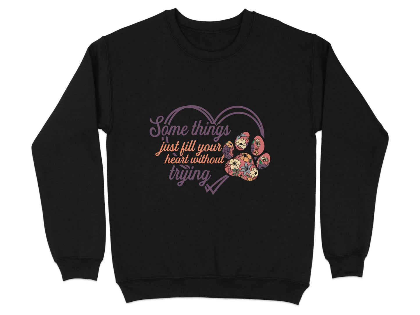 Some Things Fill Heart Without Trying Floral Paw Print Sweater - Design & Vybe