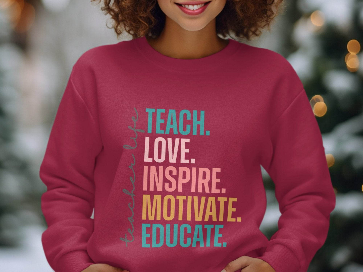 Teach Love Inspire Educate Teacher Life Sweater - Design & Vybe