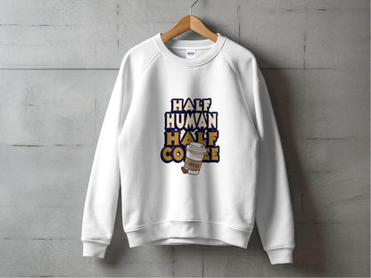 Half Human Half Coffee Funny Quote Stylish Design Hoodie - Design & Vybe