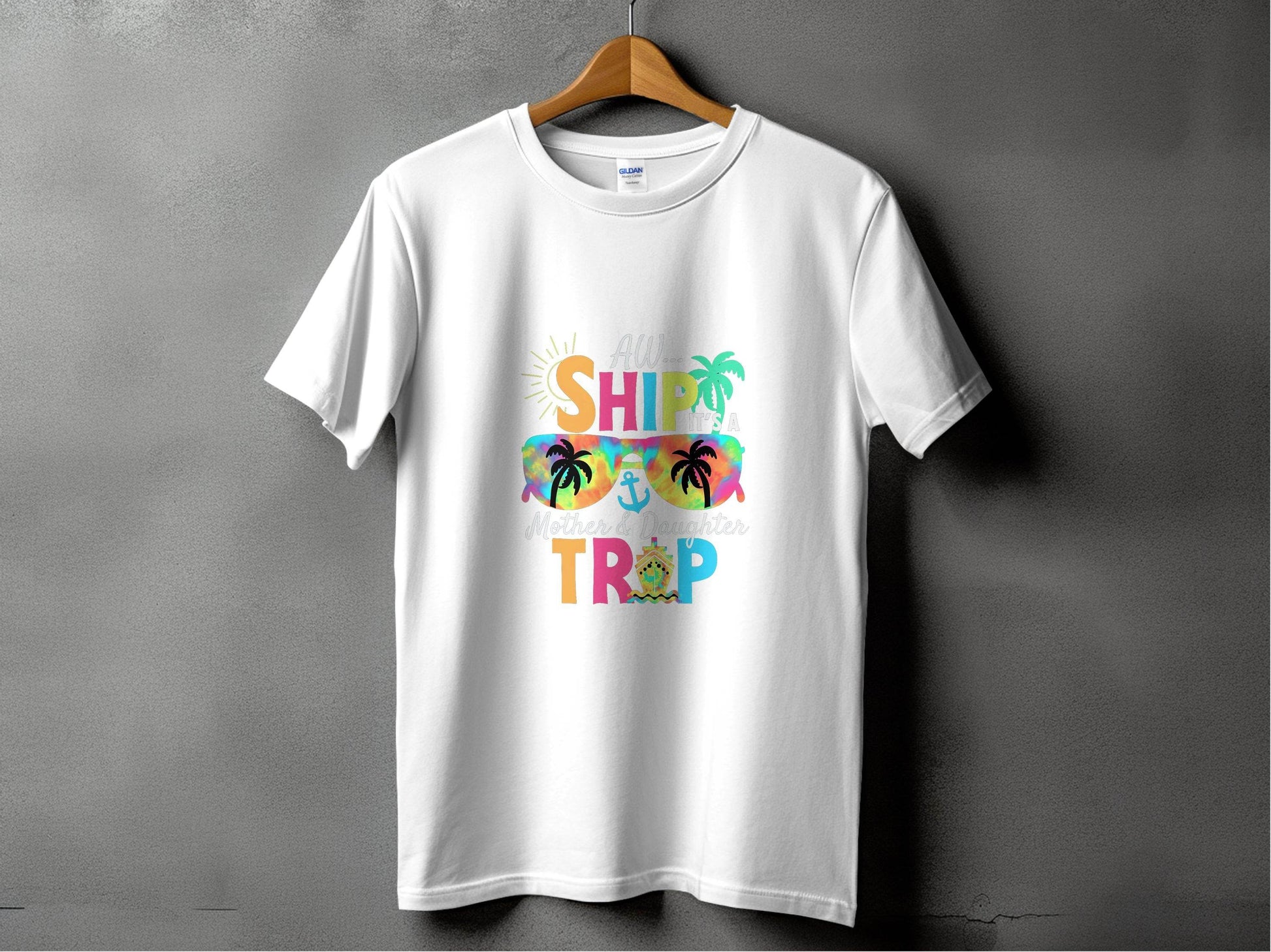 Aw Ship It is a Mother Daughter Trip Design T-Shirt - Design & Vybe