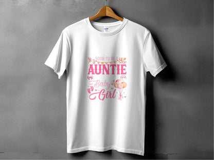 Soon To Be Auntie of a Beautiful Baby Girl T-Shirt - Design & Vybe