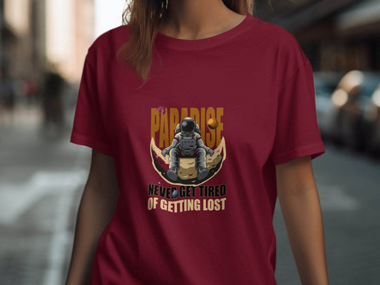 Paradise Never Get Tired Of Getting Lost Astronaut Graphic T-Shirt - Design & Vybe