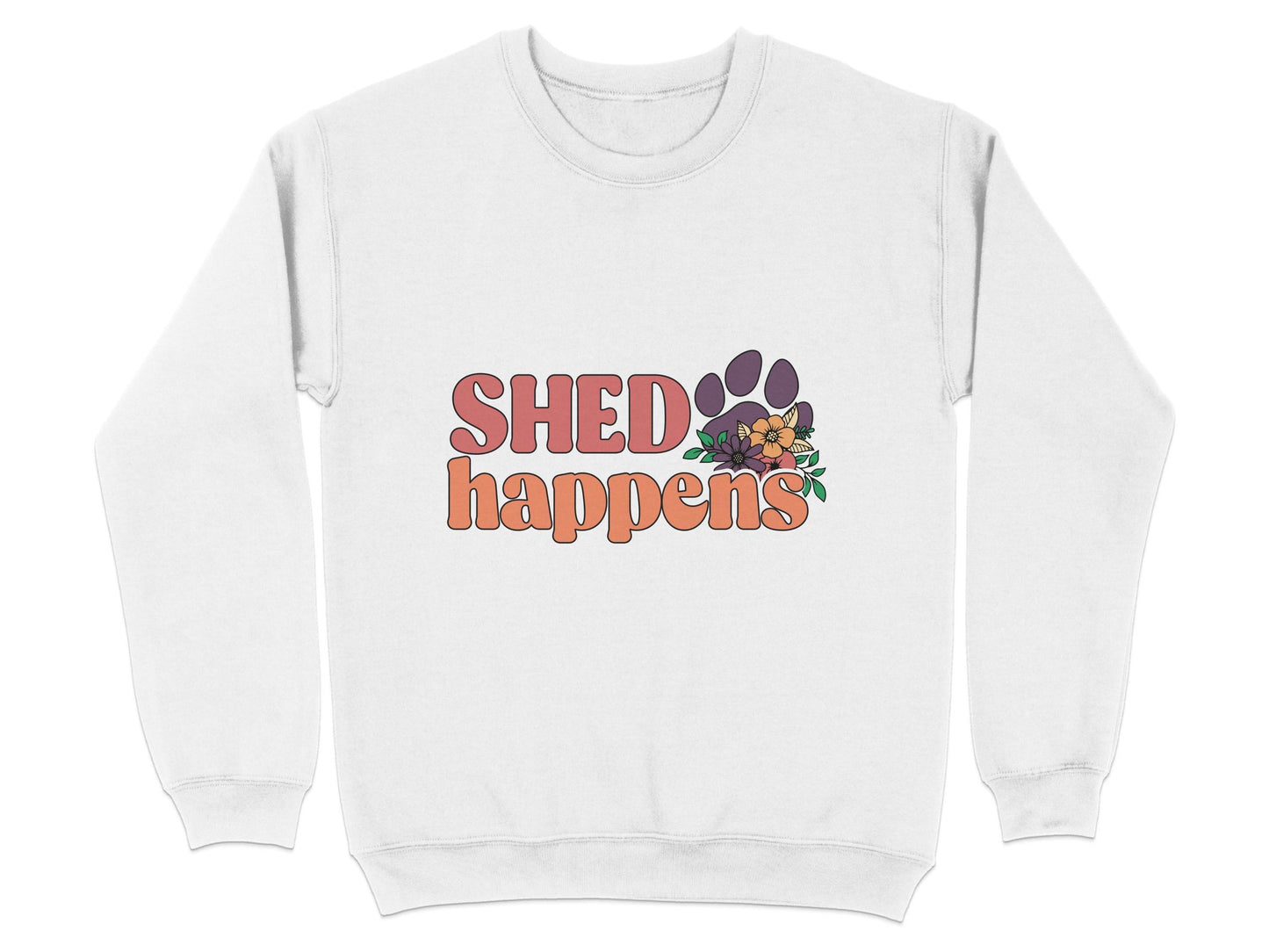 Shed Happens Dog Paw with Flowers Funny Dog Lover Sweater - Design & Vybe