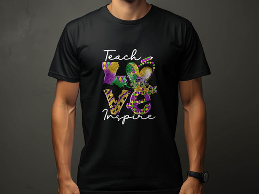 Teach Love Inspire Louisiana Heart Crown Mardi Gras T-Shirt - Design & Vybe