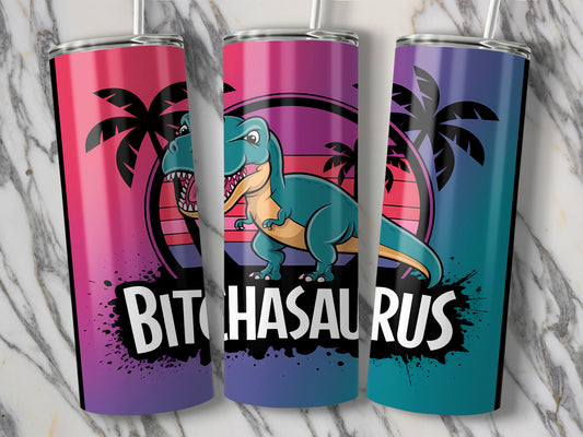 Colorful T Rex Bitchasaurus Design Tumbler product