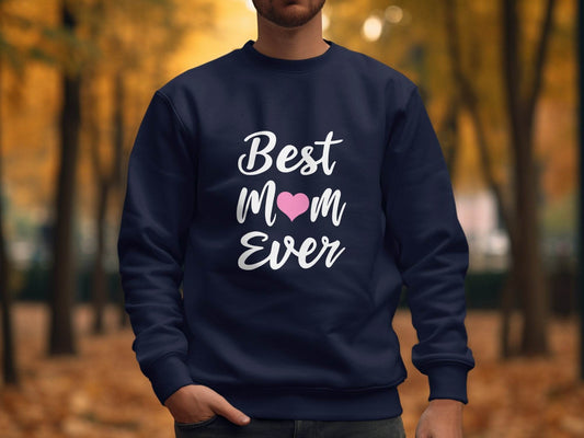 Best Mom Ever with Heart Mothers Day Celebration Sweater - Design & Vybe