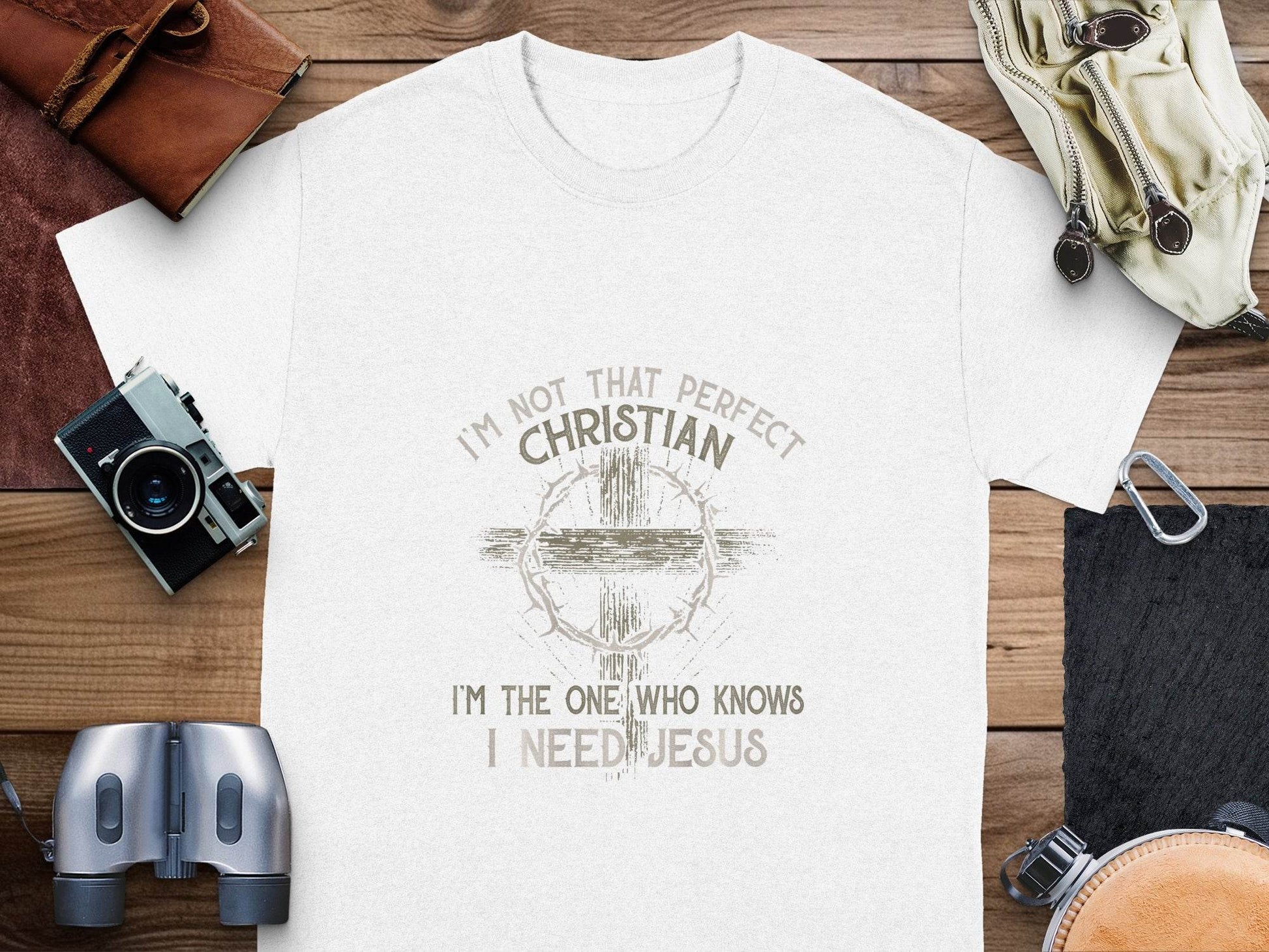 I am Not That Perfect Christian Need Jesus Graphic T-Shirt - Design & Vybe