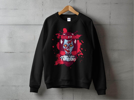 It does not matter where I am your Sci-Fi-Themed Horror Sweater - Design & Vybe