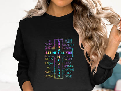 Let Me Tell You About About My Jesus Colorful Graphic Sweater - Design & Vybe