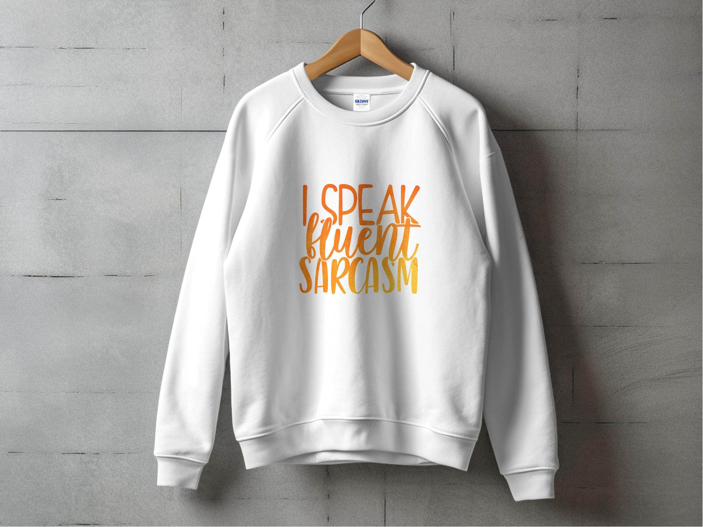 Funny I Speak Fluent Sarcasm Graphic Sweater - Design & Vybe