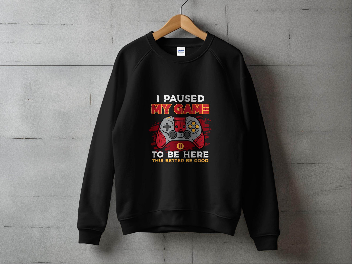 I Paused My Game To Be Here Gaming Controller Sweater - Design & Vybe