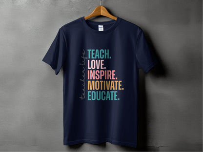 Teach Love Inspire Educate Teacher Life T-Shirt - Design & Vybe