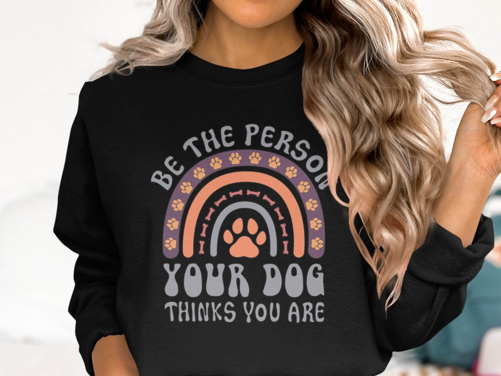 Be The Person Your Dog Thinks You Are Design Sweater - Design & Vybe