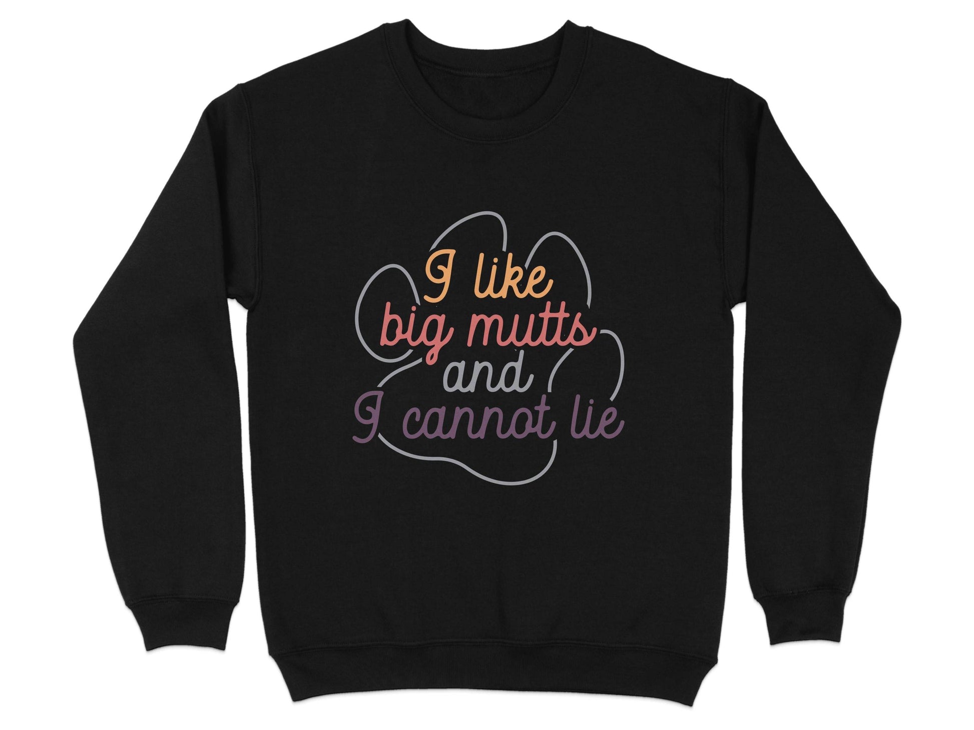 I Like Big Mutts And I Cannot Lie Graphic Design Sweater - Design & Vybe
