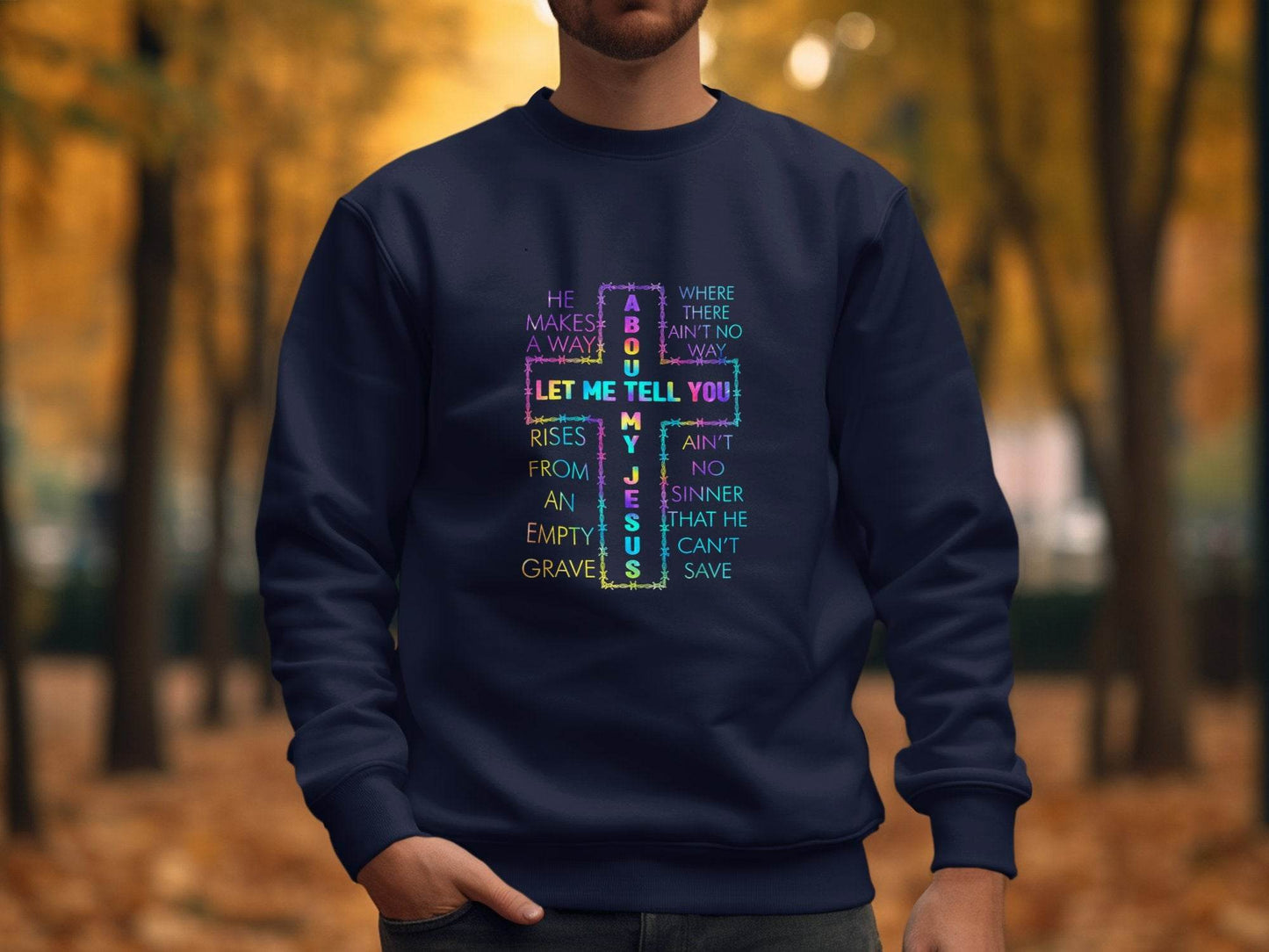 Let Me Tell You About About My Jesus Colorful Graphic Sweater - Design & Vybe