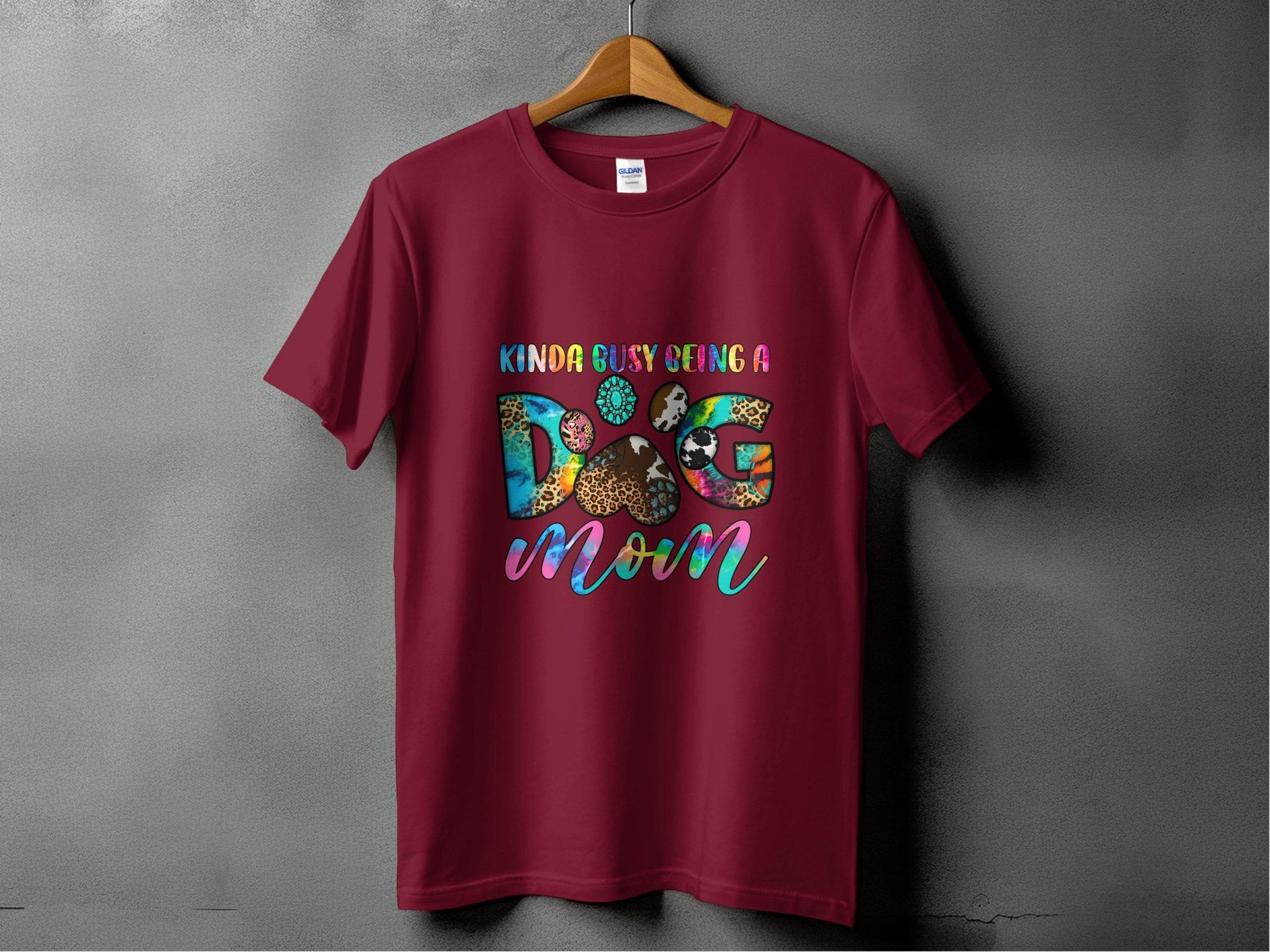 Kinda Busy Being a Dog Mom Animal Prints Letter Design T-Shirt - Design & Vybe