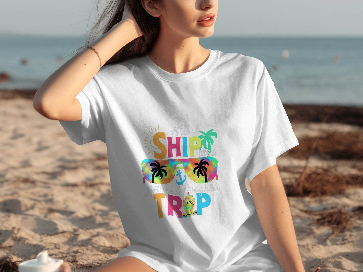 Aw Ship It is a Mother Daughter Trip Design T-Shirt - Design & Vybe