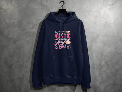 Soon To Be Auntie of a Beautiful Baby Girl Hoodie - Design & Vybe