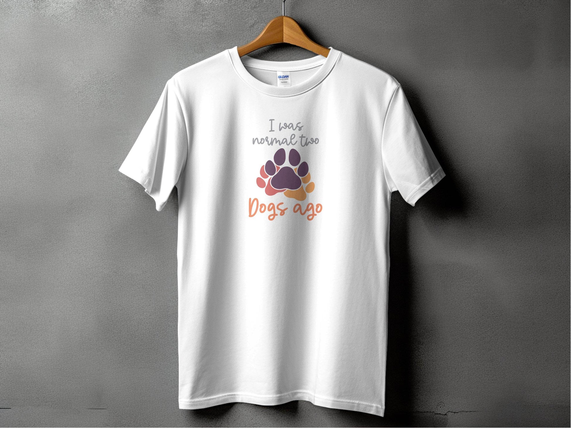 I Was Normal Two Dogs Ago Cute Design Graphic T-Shirt - Design & Vybe