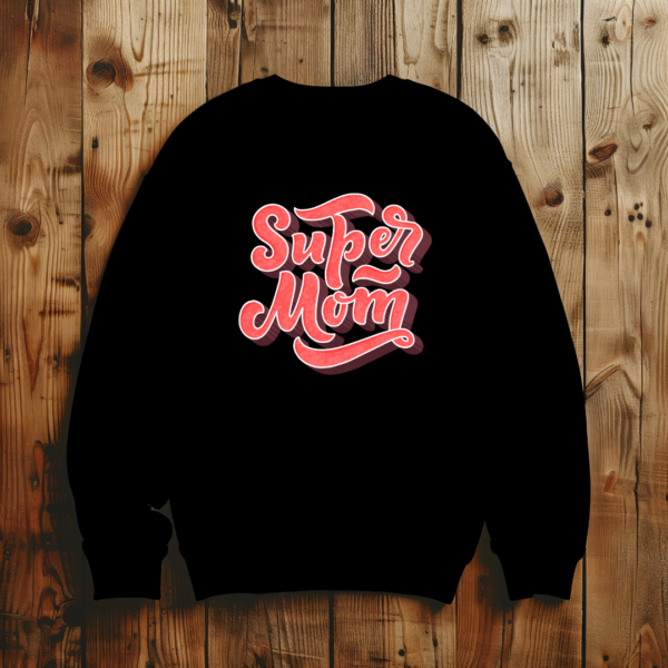 Super Mom T-shirt - Image 3