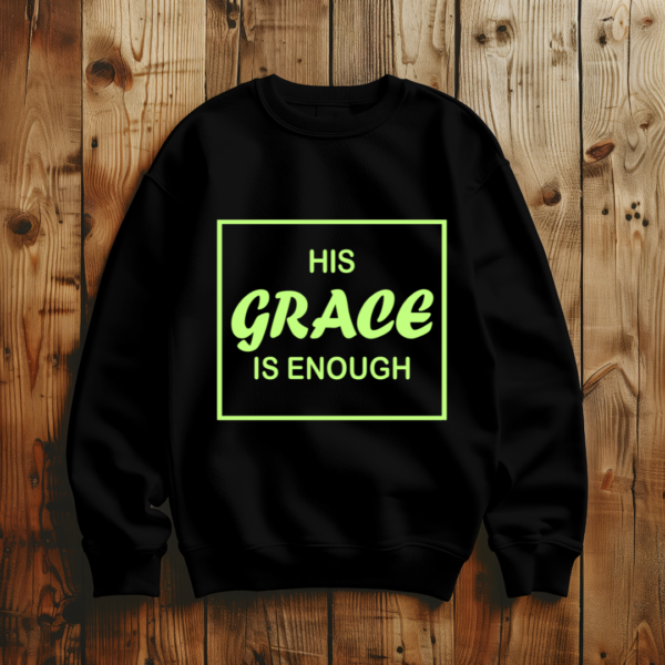 His Grace Is Enough T-Shirt - Image 2