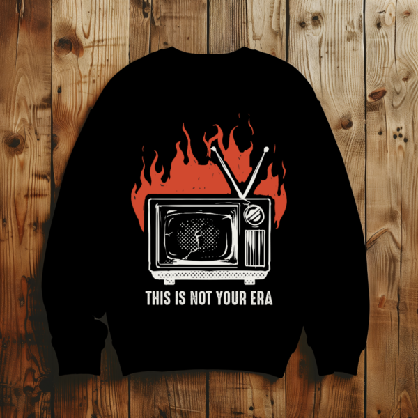 This Is Not Your Era T-Shirt - Image 2