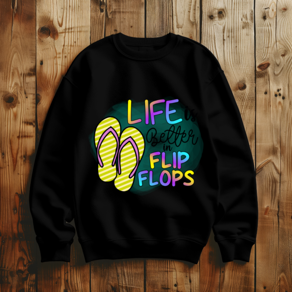 Life Is Better In Flip Flops - Image 8