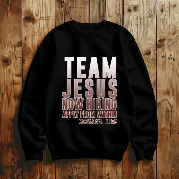 Team Jesus Now Hiring Apply From Within T-Shirt - Image 2