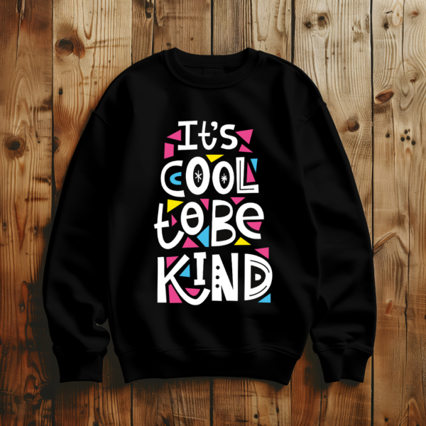 Its cool to be kind T-shirt - Image 3