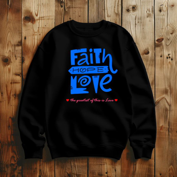 Faith Hope Love T-Shirt - Image 2