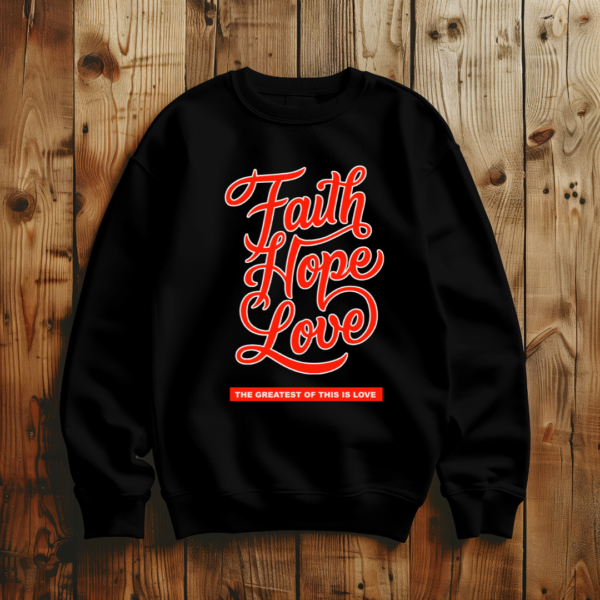 Faith Hope Love T-Shirt - Image 2