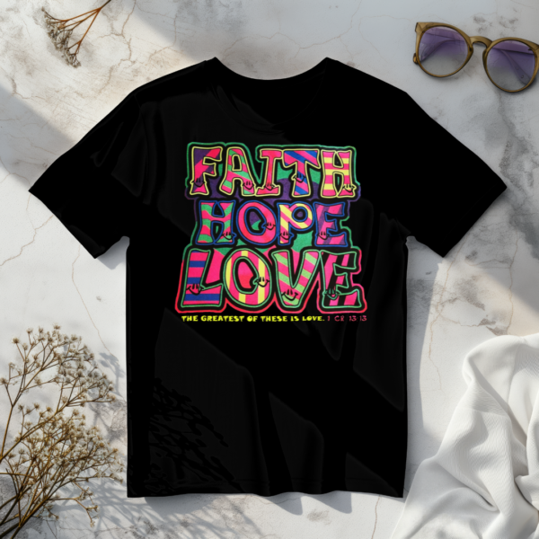 Faith Hope Love T-shirt