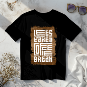 lets take a coffee break black t-shirt